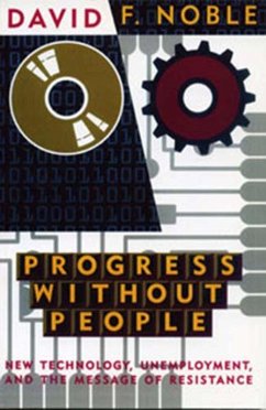 Progress Without People (eBook, ePUB) - Noble, David F.