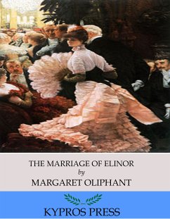The Marriage of Elinor (eBook, ePUB) - Oliphant, Margaret
