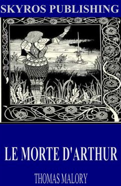 Le Morte D’Arthur (eBook, ePUB) - Malory, Thomas