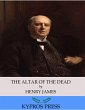 The Altar of the Dead (eBook, ePUB) - Bild 1