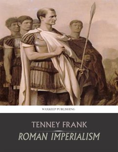 Roman Imperialism (eBook, ePUB) - Frank, Tenney