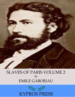 Slaves of Paris Volume 2: The Champdoce Mystery (eBook, ePUB) - Gaboriau, Emile