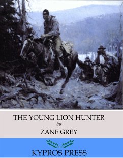 The Young Lion Hunter (eBook, ePUB) - Grey, Zane