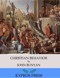 Christian Behavior (eBook, ePUB) - Bunyan, John