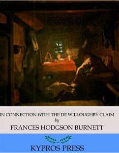 In Connection with the De Willoughby Claim (eBook, ePUB) - Hodgson Burnett, Frances