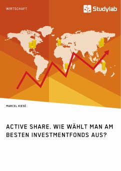 Active Share. Wie wählt man am besten Investmentfonds aus? (eBook, PDF) - Kiesé, Marcel