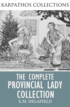 The Complete Provincial Lady Collection (eBook, ePUB) - Delafield, E.M.