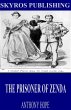 The Prisoner of Zenda (eBook, ePUB) - Bild 1