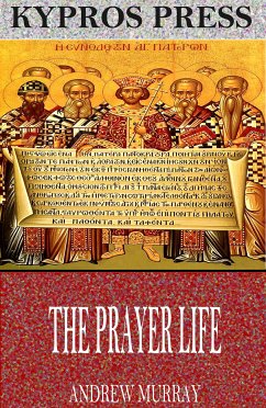 The Prayer Life (eBook, ePUB) - Murray, Andrew