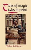 Tales of magic, tales in print (eBook, PDF) Tales of magic, tales in print (eBook, PDF)