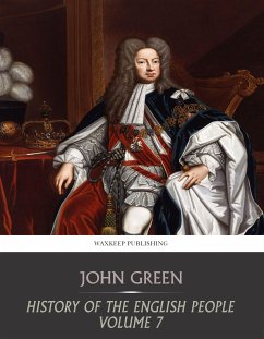 History of the English People Volume 7 (eBook, ePUB) - Green, John