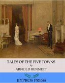 Tales of the Five Towns (eBook, ePUB)