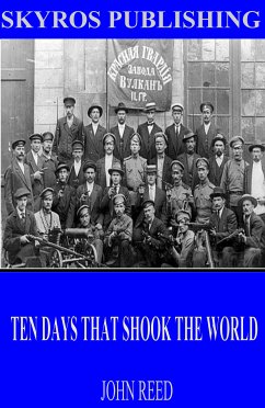 Ten Days That Shook the World (eBook, ePUB) - Reed, John