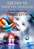 Aşktan ve Hayattan Damlalar (eBook, ePUB)