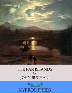 The Far Islands (eBook, ePUB) - Buchan, John