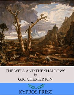 The Well and the Shallows (eBook, ePUB) - Chesterton, G. K.