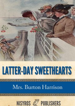 Latter-Day Sweethearts (eBook, ePUB) - Harrison Burton, Mrs.