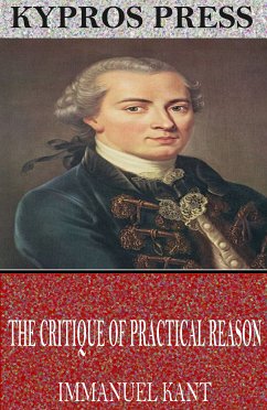 The Critique of Practical Reason (eBook, ePUB) - Kant, Immanuel