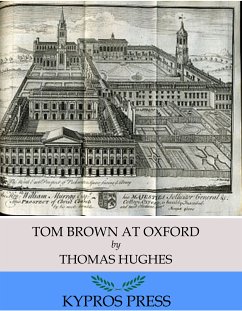 Tom Brown at Oxford (eBook, ePUB) - Hughes, Thomas