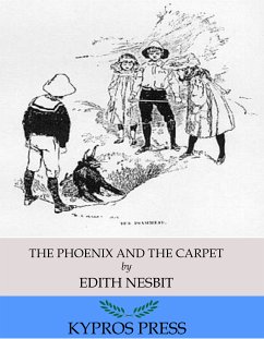 The Phoenix and the Carpet (eBook, ePUB) - Nesbit, Edith