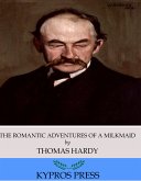 The Romantic Adventures of a Milkmaid (eBook, ePUB)