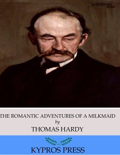 The Romantic Adventures of a Milkmaid (eBook, ePUB) - Hardy, Thomas