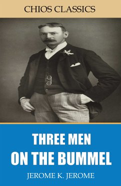 Three Men on the Bummel (eBook, ePUB) - K. Jerome, Jerome