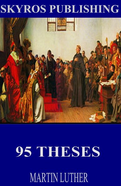 95 Theses (eBook, ePUB)