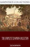 The Complete Xenophon Collection (eBook, ePUB)