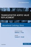 Transcatheter Aortic Valve Replacement, An Issue of Interventional Cardiology Clinics E-Book (eBook, ePUB)