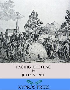 Facing the Flag (eBook, ePUB) - Verne, Jules