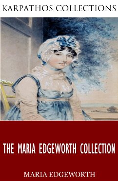The Maria Edgeworth Collection (eBook, ePUB) - Edgeworth, Maria