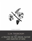 A Treatise on the Origin, Nature, and Varieties of Wine (eBook, ePUB)