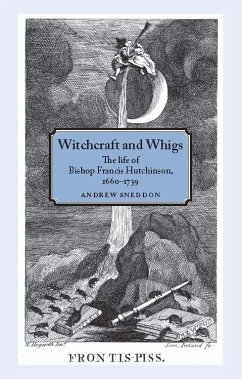 Witchcraft and Whigs (eBook, PDF) - Sneddon, Andrew