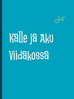 Kalle ja Aku (eBook, ePUB) - T, J.