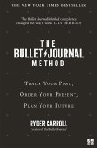 The Bullet Journal Method: Track Your Past, Order Your Present, Plan Your Future (eBook, ePUB)