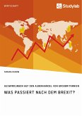 Was passiert nach dem Brexit? Auswirkungen auf den Außenhandel von Großbritannien (eBook, PDF)