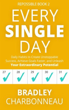 Every Single Day (Repossible, #2) (eBook, ePUB) - Charbonneau, Bradley