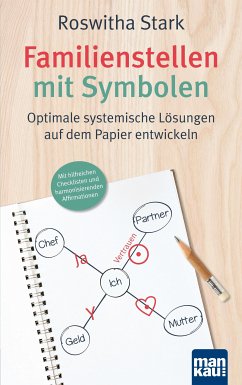 Familienstellen mit Symbolen. Optimale systemische Lösungen auf dem Papier entwickeln (eBook, PDF) - Stark, Roswitha