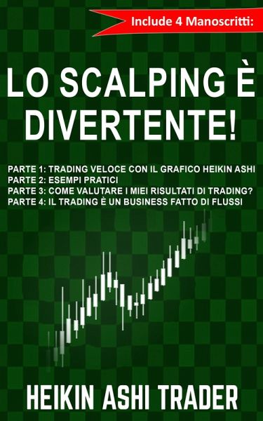Lo Scalping è Divertente! 1-4 (eBook, ePUB) Lo Scalping è Divertente! 1-4 (eBook, ePUB)