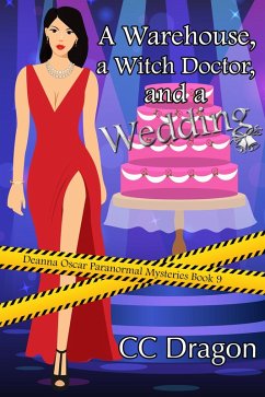 Cover A Warehouse, a Witch Doctor, and a Wedding (Deanna Oscar Paranormal Mystery, #9) (eBook, ePUB)