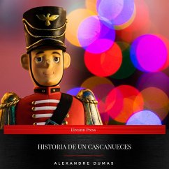 Historia De Un Cascanueces (MP3-Download) - Dumas, Alexandre