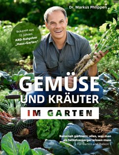 Gemüse und Kräuter im Garten - Phlippen, Markus