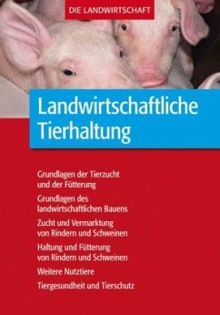 Landwirtschaftliche Tierhaltung / Die Landwirtschaft - VELA