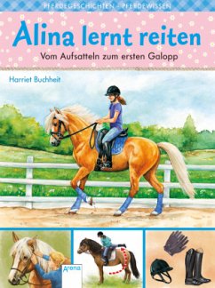 Alina lernt reiten - Vom Aufsatteln zum ersten Galopp - Buchheit, Harriet