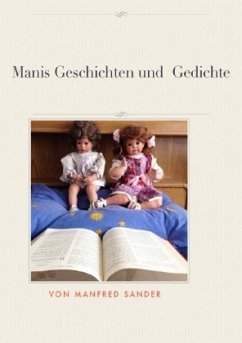 Manis Geschichten und Gedichte - Sander, Manfred