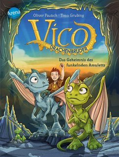 Das Geheimnis des funkelnden Amuletts / Vico Drachenbruder Bd.1 - Pautsch, Oliver