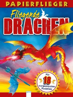 Dragons. Drachenstarke Papierflieger - Sully, Katherine