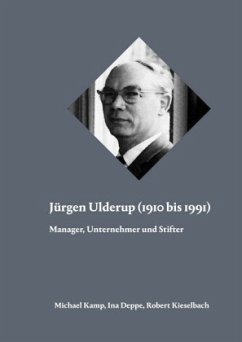 Jürgen Ulderup (1910 bis 1991) - Kamp, Michael;Kieselbach, Robert;Deppe, Ina