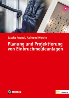 Planung und Projektierung von Einbruchmeldeanlagen - Puppel, Sascha;Werdin, Raimond